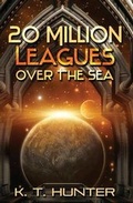 Cover: 20 Million Leagues Over the Sea - Line by Lion Publications
