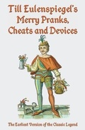 Cover: Till Eulenspiegel's Merry Pranks, Cheats, and Devices - Omo Press