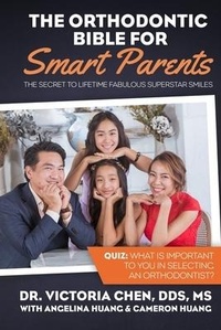 Abbildung von: The Orthodontic Bible for Smart Parents - Burleson Media Group