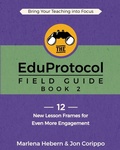 Cover: The EduProtocol Field Guide - Dave Burgess Consulting, Inc.