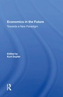 Cover: Economics in the Future - Routledge