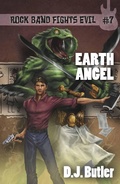 Cover: Earth Angel (Rock Band Fights Evil, #7) - WordFire Press