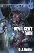 Cover: Devil Sent the Rain (Rock Band Fights Evil, #4) - WordFire Press