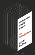 Cover: Materialist Media Theory - Bloomsbury Academic USA