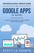 Cover: The Ridiculously Simple Guide to Google Apps (G Suite) - SL Editions