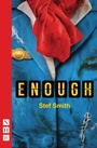 Cover: Enough - Nick Hern Books
