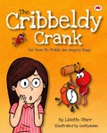 Cover: The Cribbeldy Crank: Or How To Train An Angry Bug (Red Beetle Picture Books) - Lisette Starr