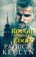 Cover: Rough Around the Edges (The Protectors, #2) - Panther Press