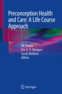 Cover: Preconception Health and Care: A Life Course Approach - Springer