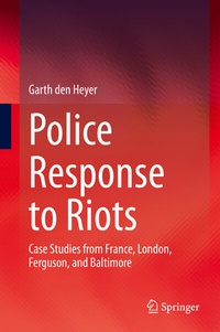 Enlarge image Cover: Police Response to Riots - Springer