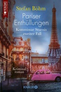 Cover: Pariser Enth&uuml;llungen - Kommissar Sturnis zweiter Fall - Knaur