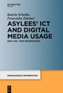Cover: Asylees' ICT and Digital Media Usage - De Gruyter Saur