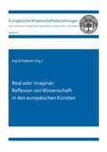 Cover: Real oder imagin&auml;r: Reflexion von Wissenschaft in den europ&auml;ischen K&uuml;nsten - Shaker