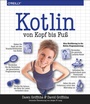 Cover: Kotlin von Kopf bis Fuß - O'Reilly