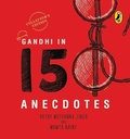 Cover: Gandhi in 150 Anecdotes - Puffin