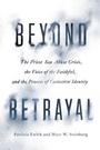 Cover: Beyond Betrayal - University of Chicago Press