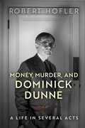 Cover: Money, Murder, and Dominick Dunne - University of Wisconsin Press