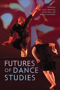 Enlarge image Cover: Futures of Dance Studies - University of Wisconsin Press