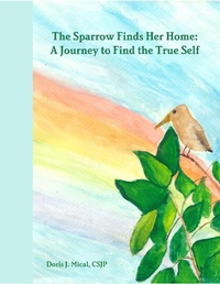 Abbildung von: The Sparrow Finds Her Home: A Journey to Find the True Self - Lulu.com