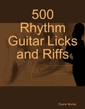 Cover: 500 Rhythm Guitar Licks and Riffs - Lulu.com