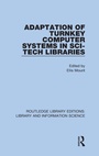 Cover: Adaptation of Turnkey Computer Systems in Sci-Tech Libraries - Routledge