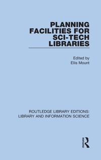 Abbildung von: Planning Facilities for Sci-Tech Libraries - Routledge