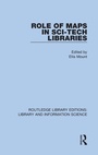 Cover: Role of Maps in Sci-Tech Libraries - Routledge