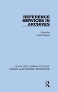 Cover: Reference Services in Archives - Routledge