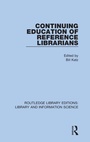 Cover: Continuing Education of Reference Librarians - Routledge