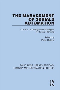 Abbildung von: The Management of Serials Automation - Routledge