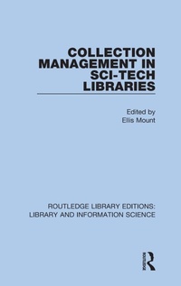 Abbildung von: Collection Management in Sci-Tech Libraries - Routledge