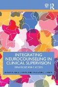 Cover: Integrating Neurocounseling in Clinical Supervision - Taylor & Francis