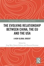 Cover: The Evolving Relationship between China, the EU and the USA - Routledge