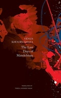 Cover: The Last Days of Mandelstam - Seagull Books London Ltd