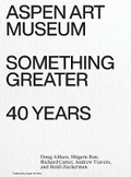 Cover: Something Greater - Aspen Art Press