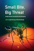 Cover: Small Bite, Big Threat - Pan Stanford Publishing Pte Ltd
