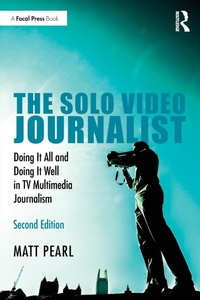 Abbildung von: The Solo Video Journalist - Routledge