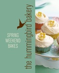 Cover: Hummingbird Bakery Spring Weekend Bakes - Fourth Estate Ltd