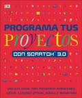 Cover: Programa tus proyectos con Scratch 3.0 - DK Children