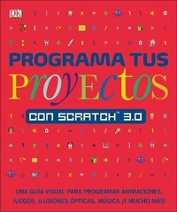 Enlarge image Cover: Programa tus proyectos con Scratch 3.0 - DK Children