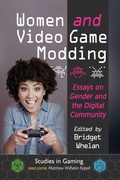 Cover: Women and Video Game Modding - McFarland & Co Inc