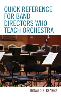 Abbildung von: Quick Reference for Band Directors Who Teach Orchestra - Bloomsbury eBooks US