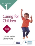 Cover: NCFE CACHE Level 1 Caring for Children Second Edition - Hodder Education