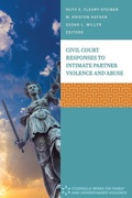 Cover: Civil Court Responses to Intimate Partner Violence and Abuse - Cognella Academic Publishing