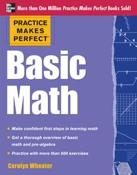 Enlarge image Cover: Practice Makes Perfect Basic Math - McGraw-Hill Education