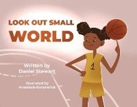 Enlarge image Cover: Look Out Small World - Bookbaby
