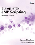 Cover: Jump into JMP Scripting, Second Edition (Hardcover edition) - SAS Institute