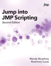 Enlarge image Cover: Jump into JMP Scripting, Second Edition (Hardcover edition) - SAS Institute