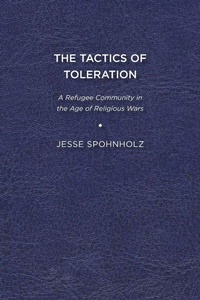 Enlarge image Cover: The Tactics of Toleration - University of Delaware Press