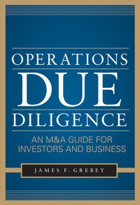 Abbildung von: Operations Due Diligence: An M&A Guide for Investors and Business - McGraw-Hill Education